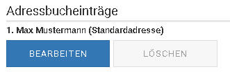 Die Standardadresse wird im Bestellvorgang automatisch als Rechungs- und Lieferadresse verwendet.